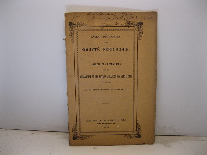 Extrait des annales de la Societé séricicole. Analyse des experiences sur la muscardine et les autres maladies des vers a soie en 1849